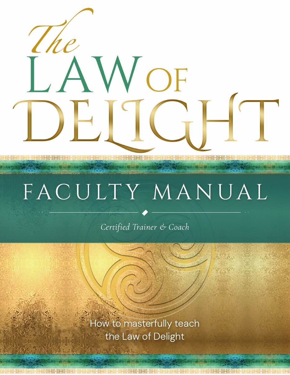 The Law of Delight Faculty Manual