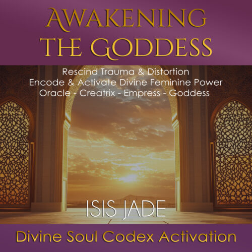 Awakening the Goddess Within You - 53 Minute Activation