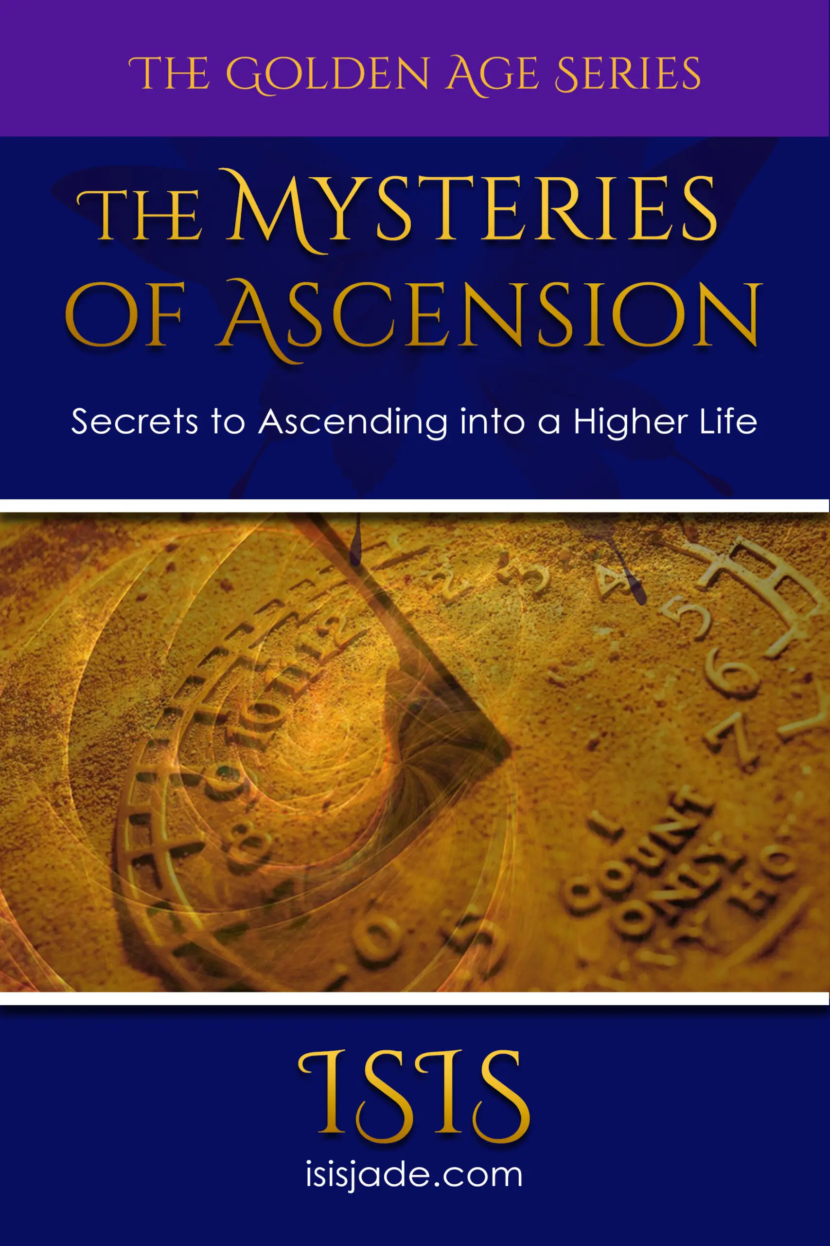 Mysteries of Ascension book by Isis Jade Golden Age Series spiritual awakening