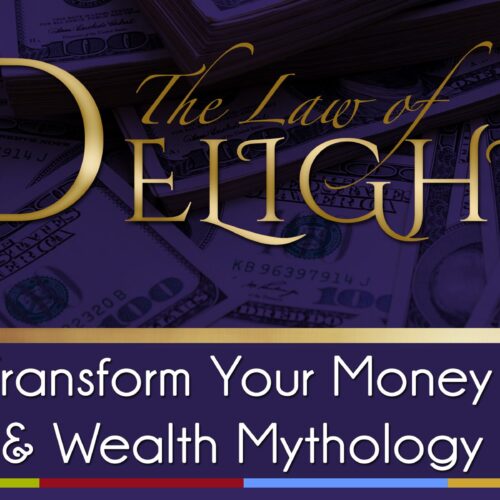 Transform Your Money & Wealth Mythology Program