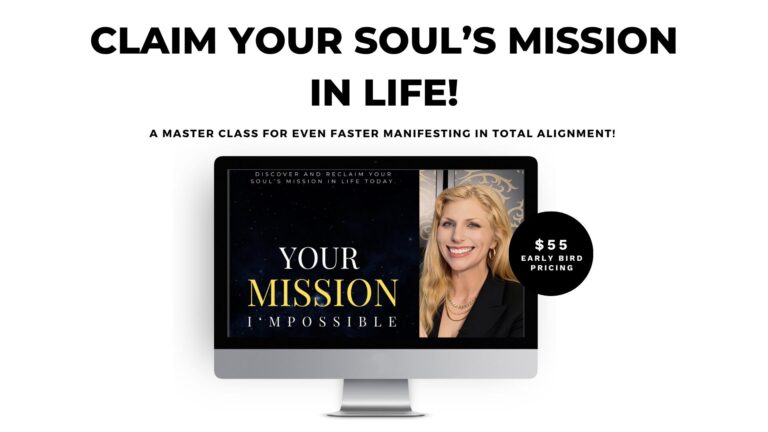 YOUR MISSION I'M POSSIBLE - Discover Your Soul's True Purpose Today - Masterclass + Workbook + Ebook
