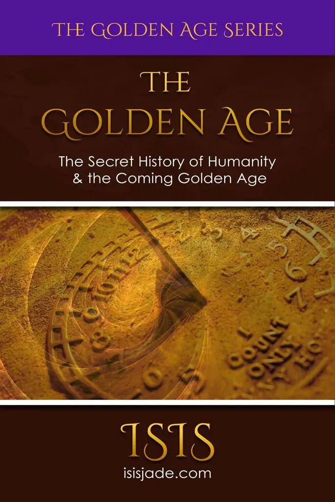 The Golden Age Series books by Isis Jade quantum reality creation feminine