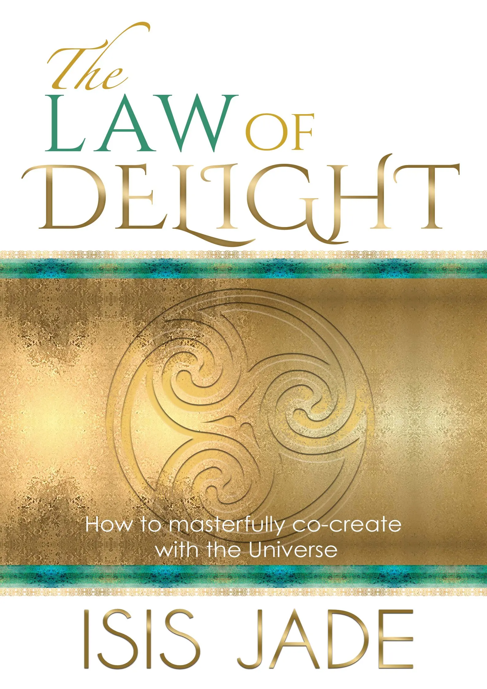 The Law of Delight Book by Isis Jade