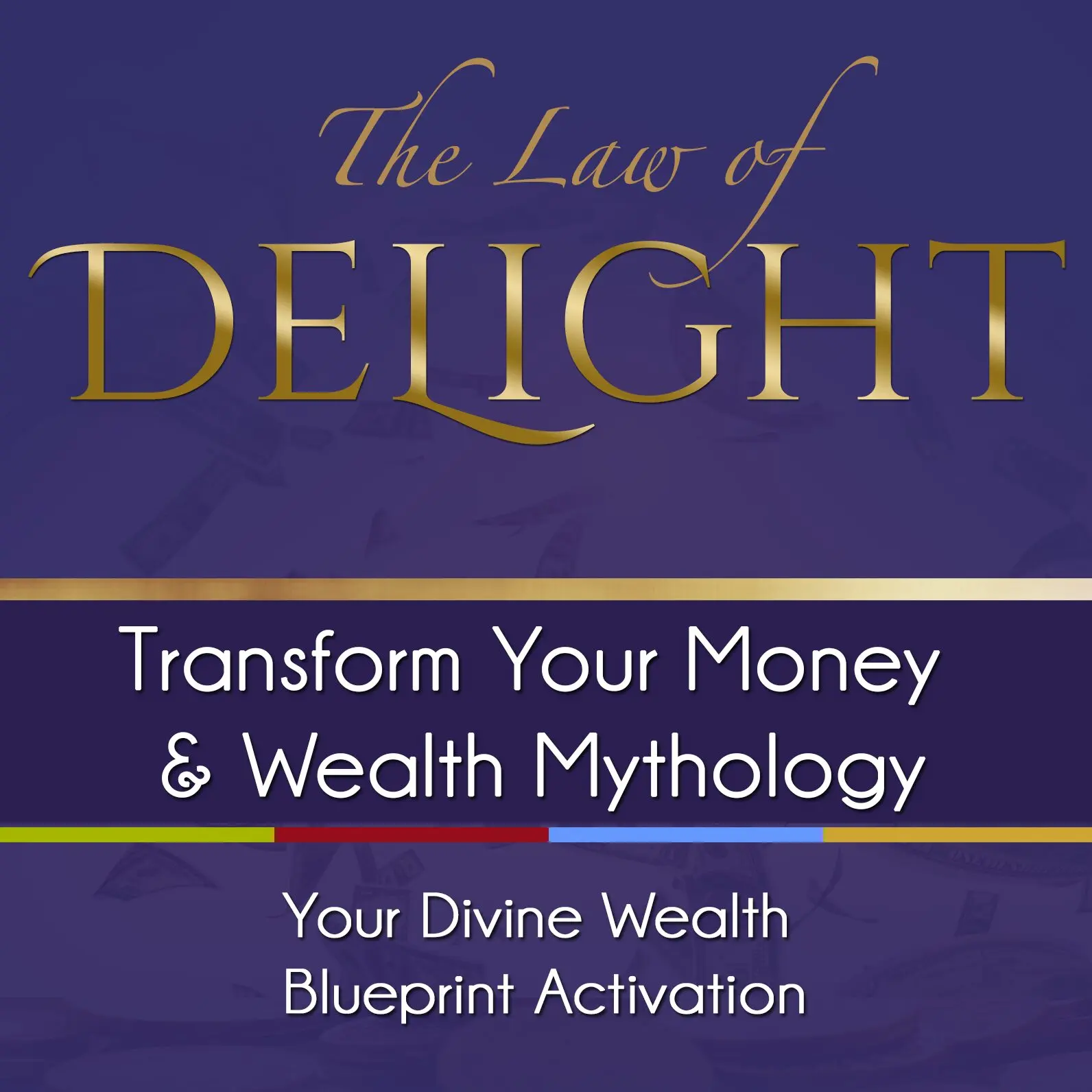 Transform Your Money and Wealth Blueprint · Abundance Course