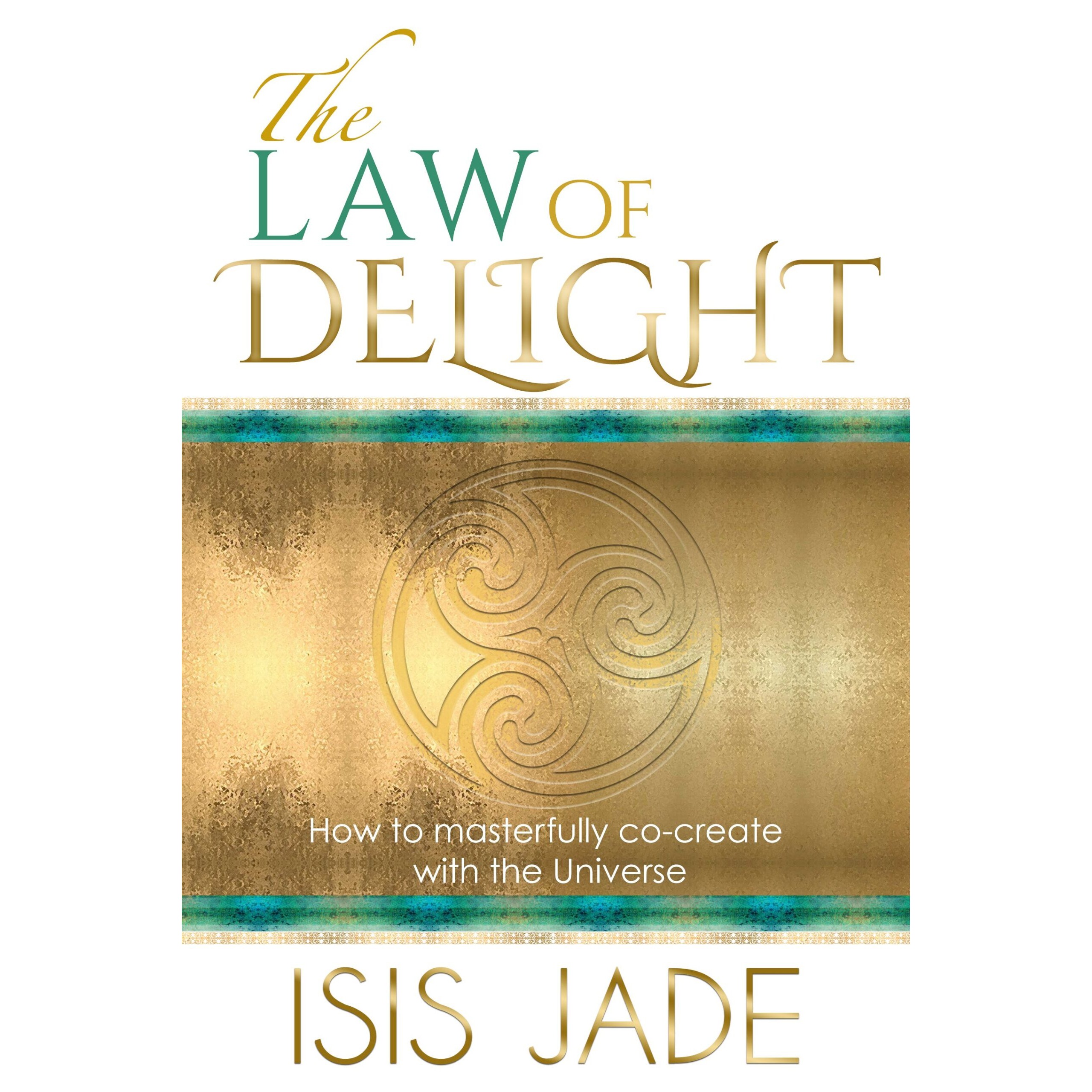 Law of Delight courses, books and journals by Isis Jade